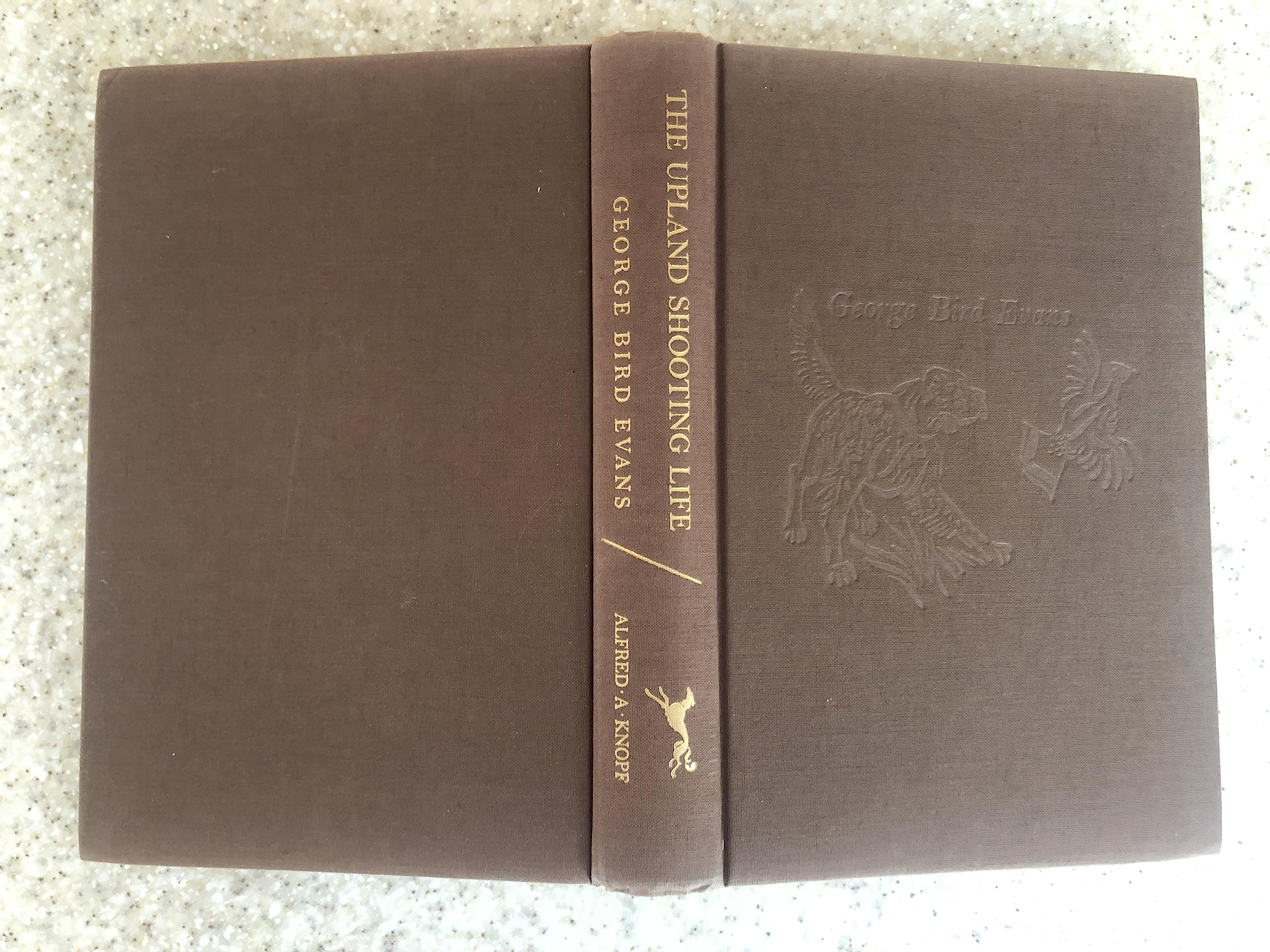 The Upland Shooting Life (1st Edition)