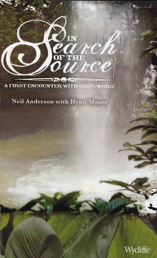 In Search of the Source Neil Anderson  Hyatt Moore