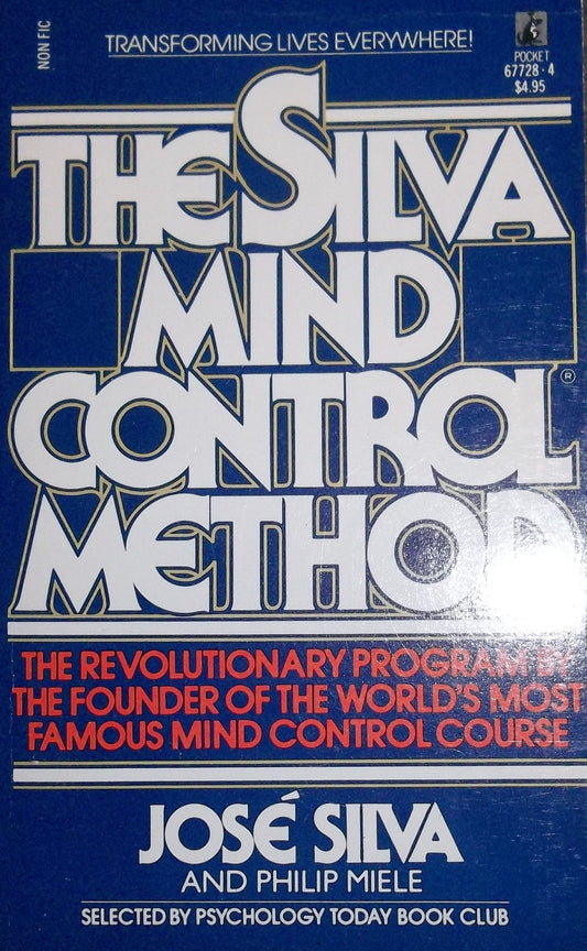 Silva Mind Control Method Jose Silva and Philip Miele