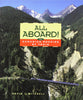 All Aboard: The Canadian Rockies by Train David J Mitchell