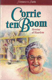 Corrie Ten Boom: Heroine of Harlem (Heroes of the Faith) used book depot