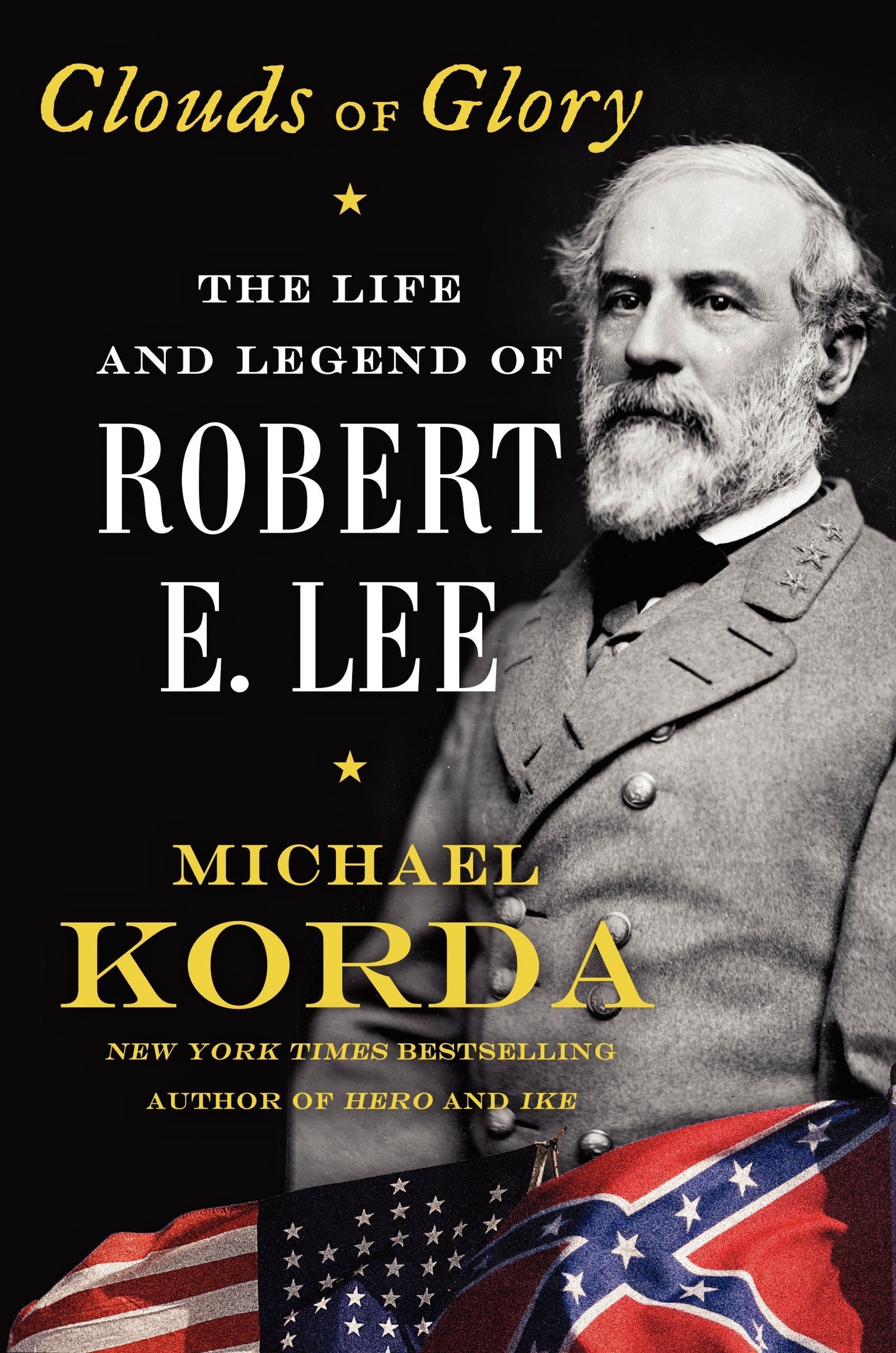 Clouds of Glory: The Life and Legend of Robert E. Lee used book depot