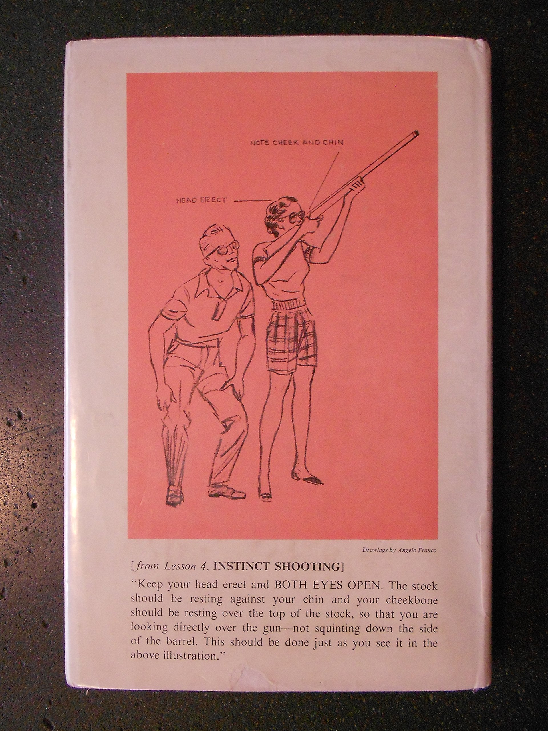 Instinct Shooting: The Amazing Method of Marksmanship as Taught, Revised Edition