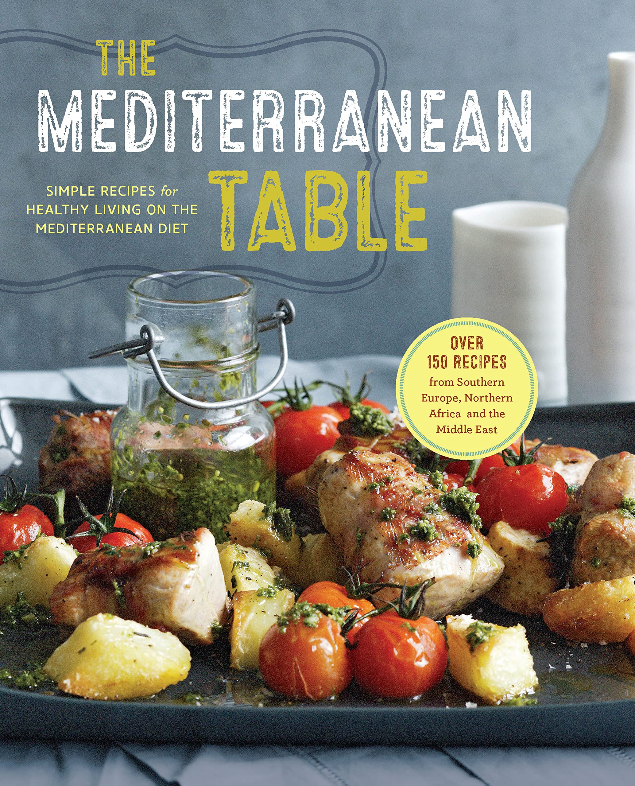 The Mediterranean Table: Simple Recipes for Healthy Living on the Mediterranean Diet used book depot