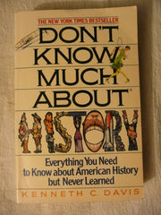 Don't Know Much About History: Everything You Need to Know About American History but Never Learned used book depot