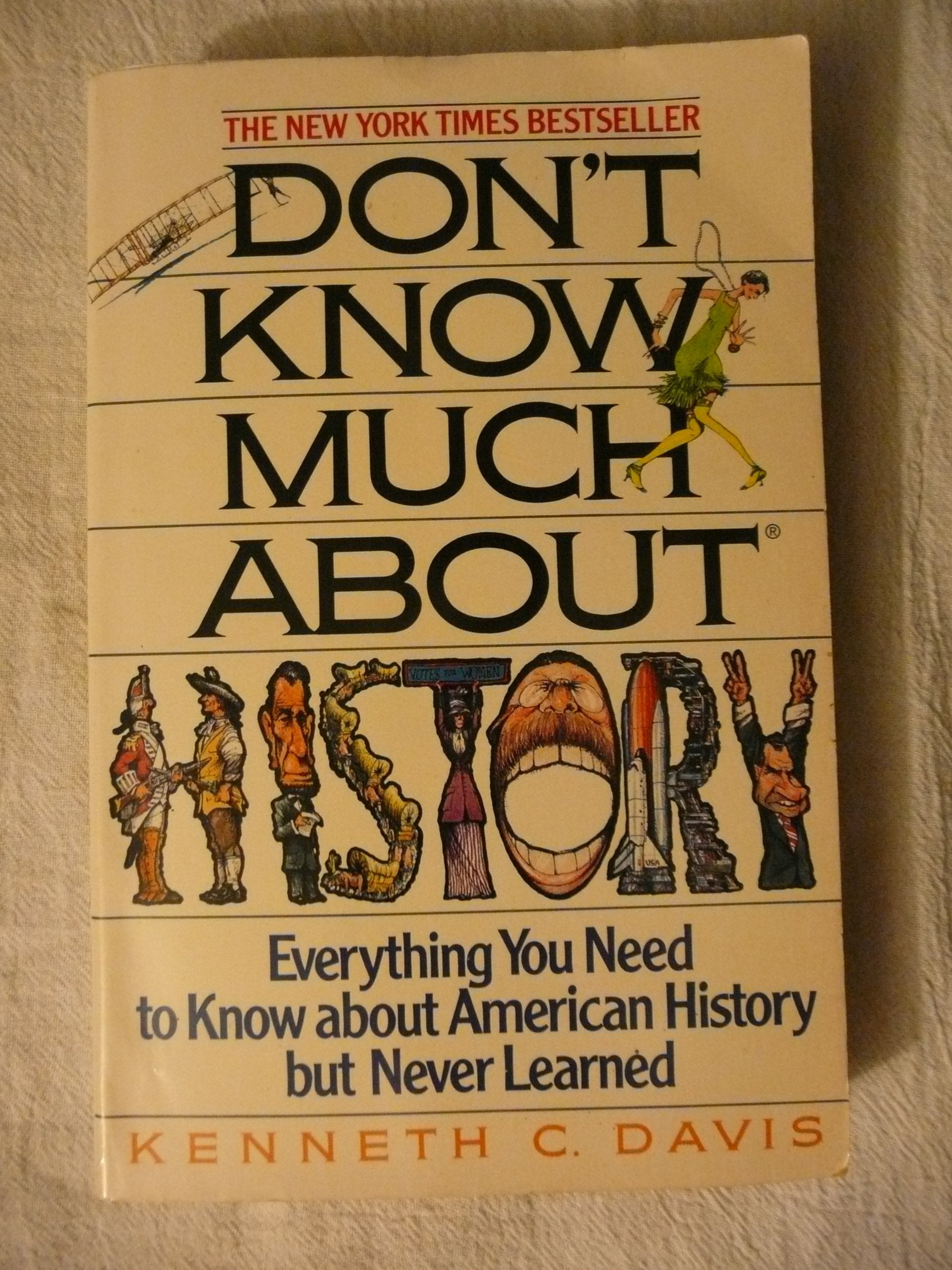 Don't Know Much About History: Everything You Need to Know About American History but Never Learned used book depot