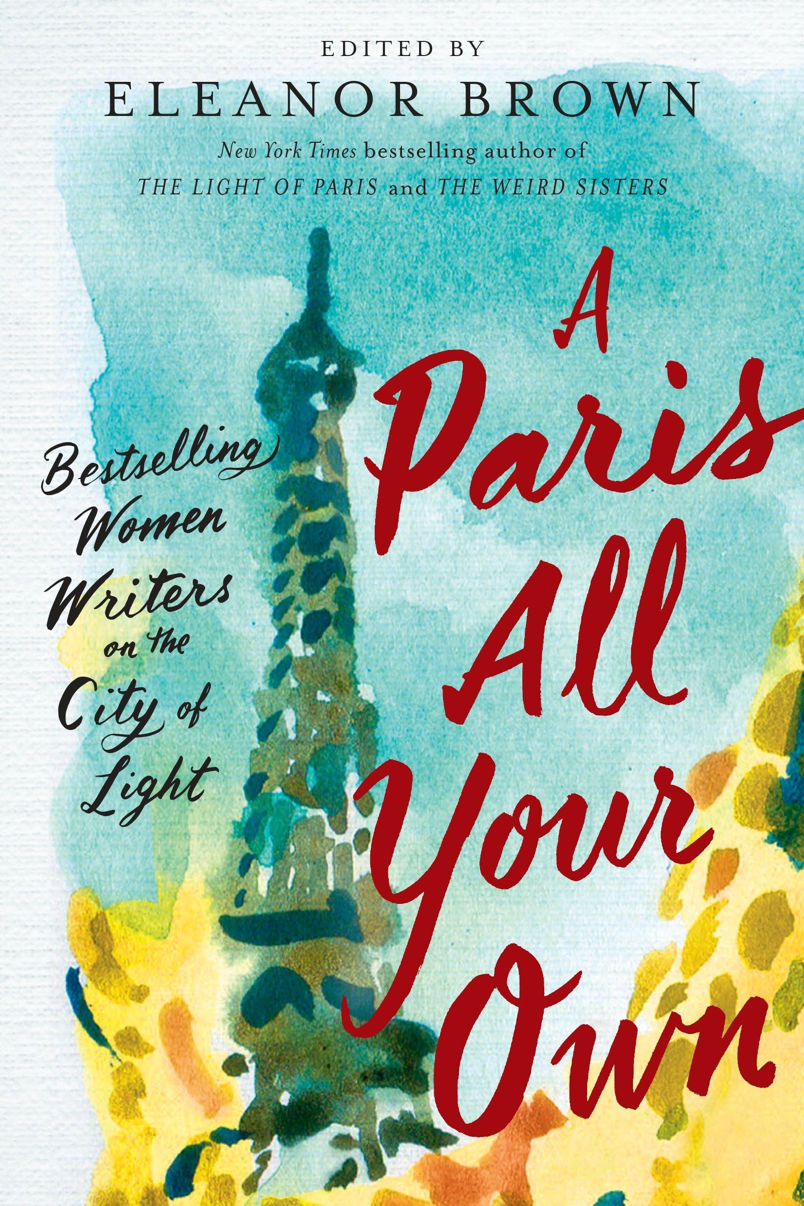 A Paris All Your Own: Bestselling Women Writers on the City of Light used book depot