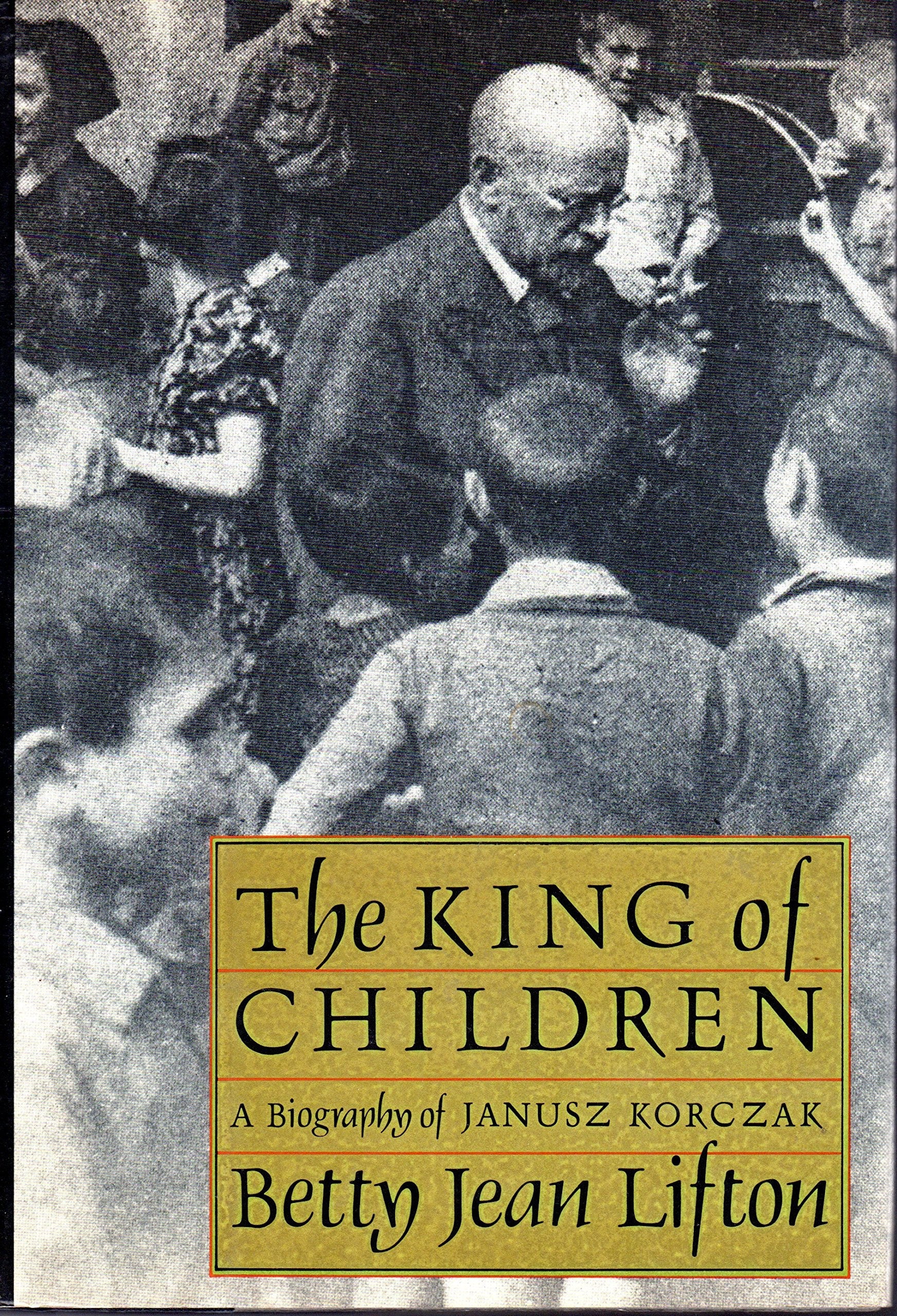 King of Children: A Biography of Janusz Korczak used book depot