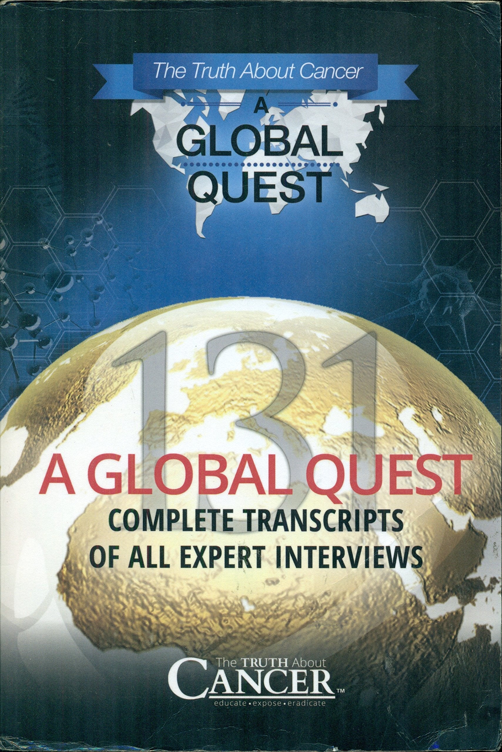 The Truth About Cancer, A Global Quest: Complete Transcripts of All Expert Interviews used book depot