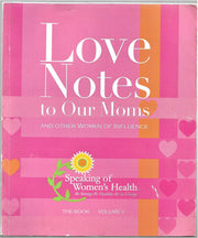 Love Notes to Our Moms and Other Women of Influence (The Book Volume 5)