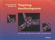 An Illustrated Guide To Taping Techniques: Principles and Practice used book depot