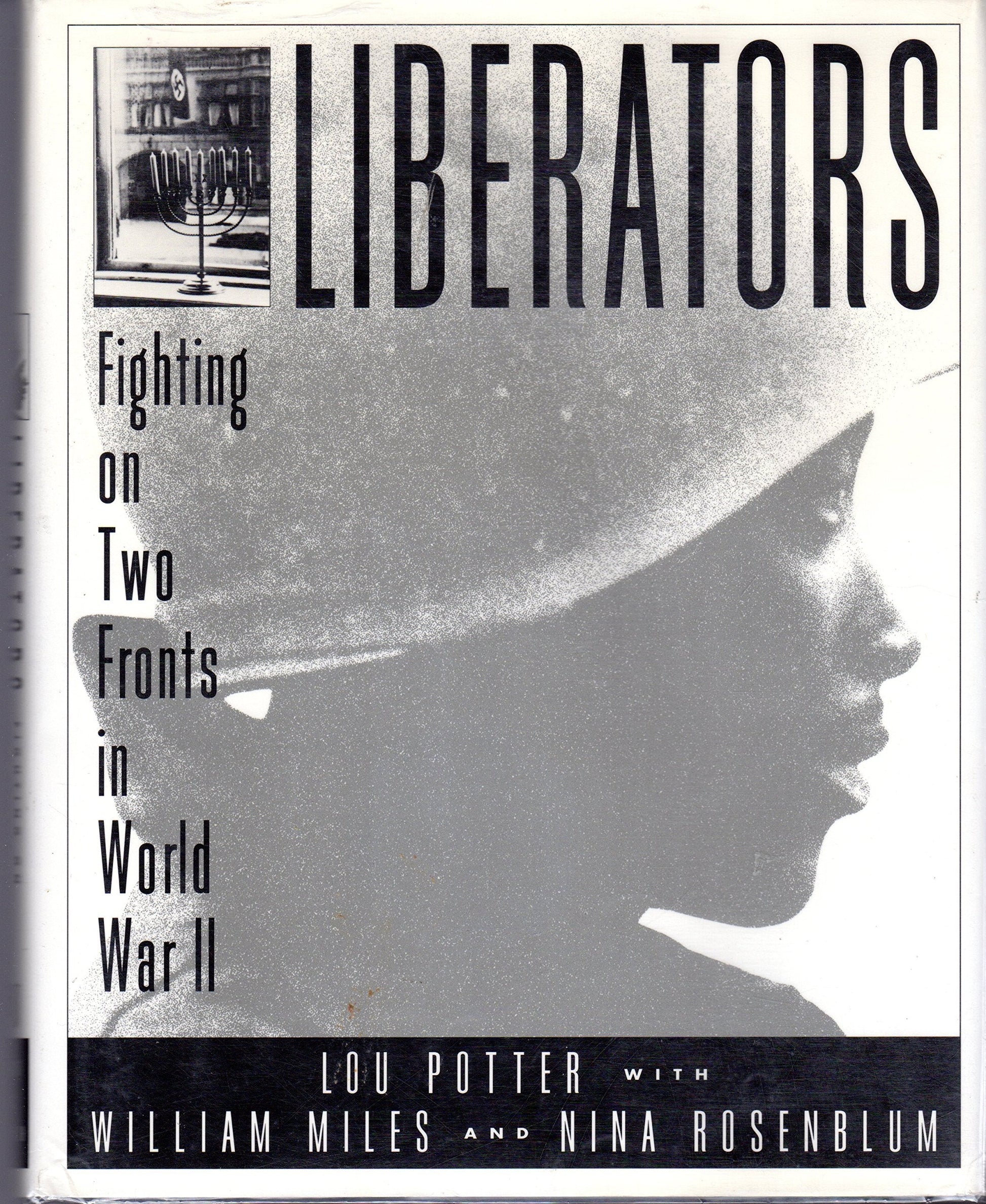 Liberators: Fighting on Two Fronts in World War II used book depot