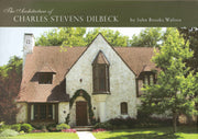 The Architecture of Charles Stevens Dilbeck used book depot