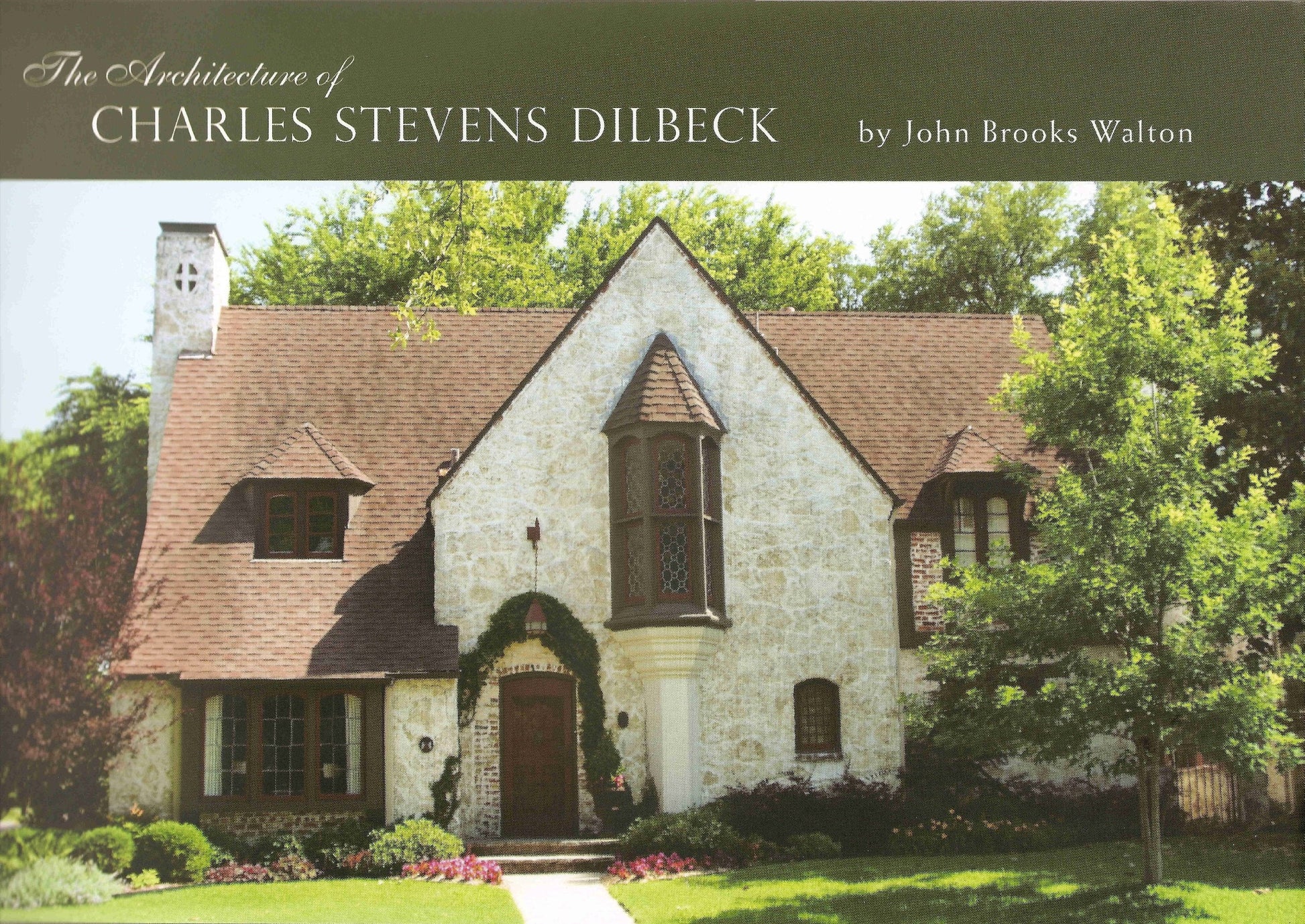 The Architecture of Charles Stevens Dilbeck used book depot