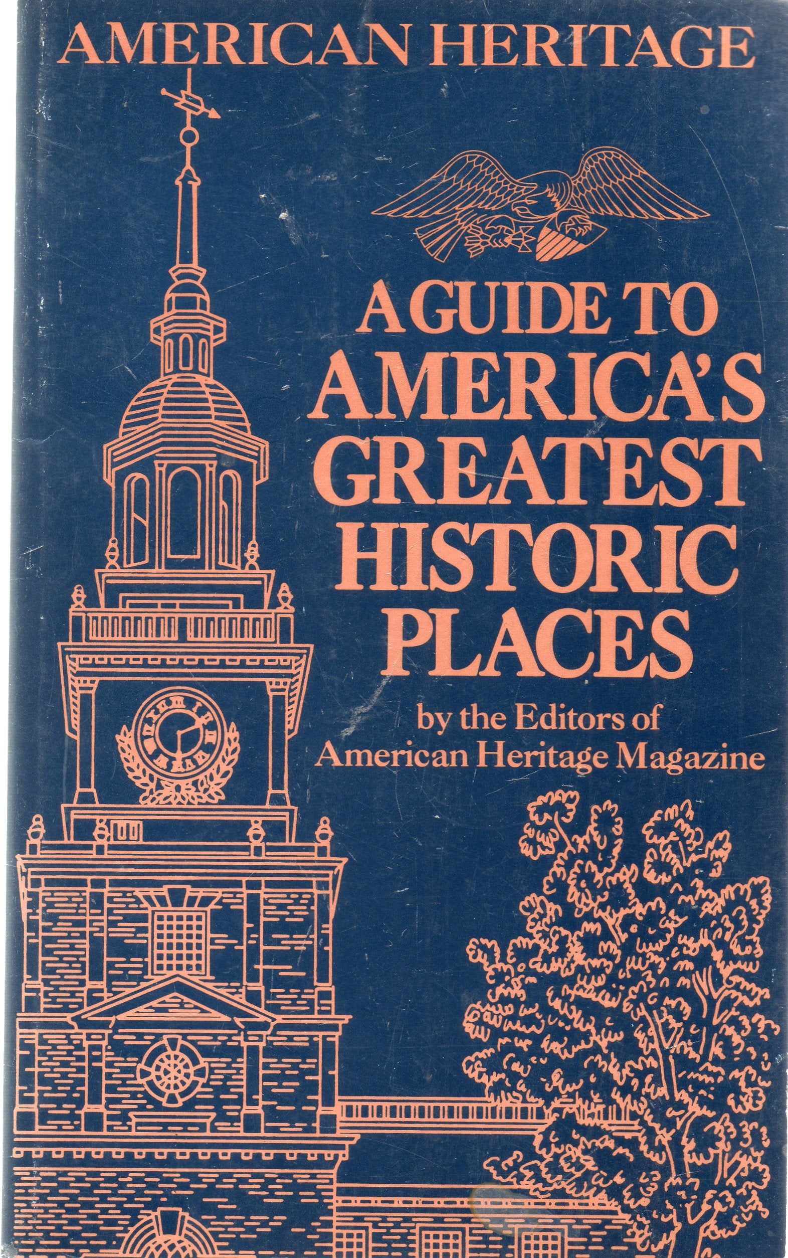 A Guide to America's Greatest Historic Places