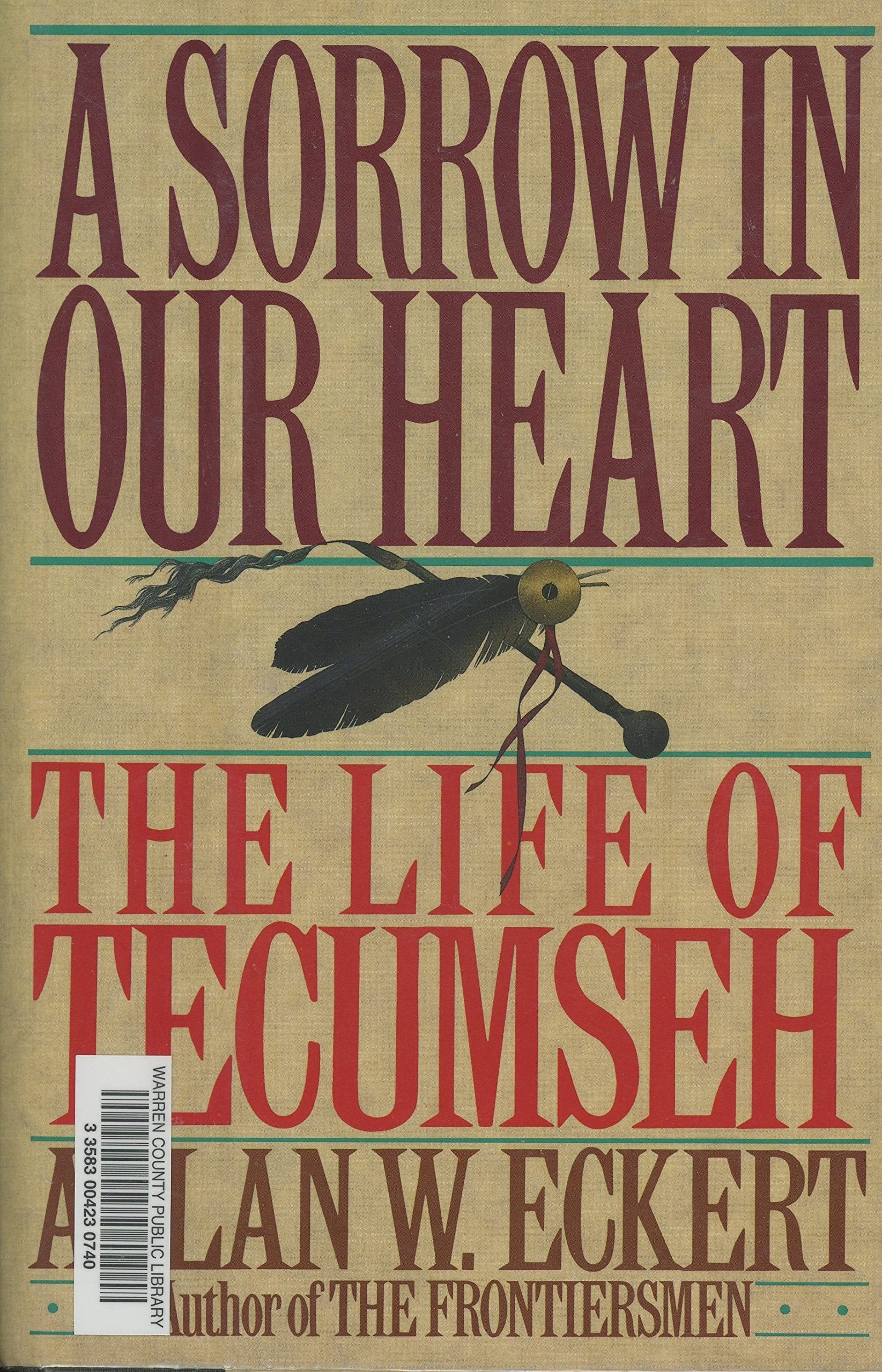 A Sorrow in Our Heart: The Life of Tecumseh used book depot