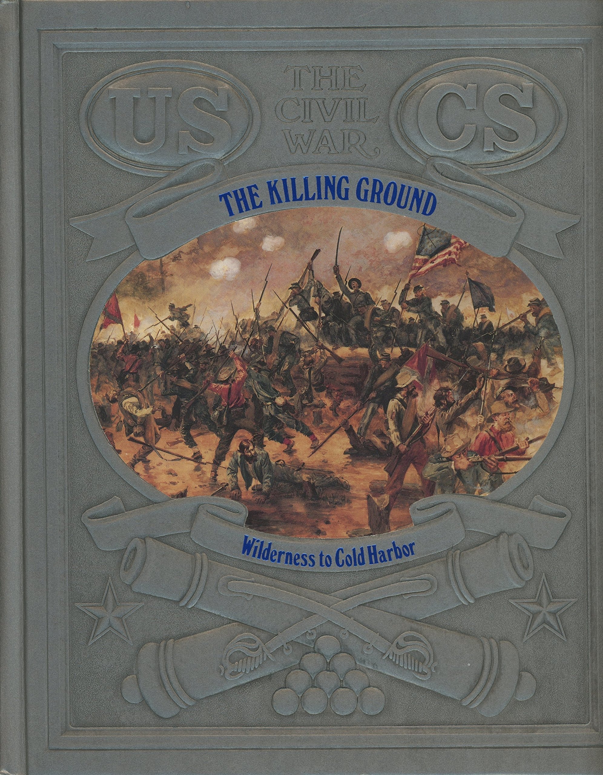 The Killing Ground: Wilderness to Cold Harbor (Civil War) used book depot