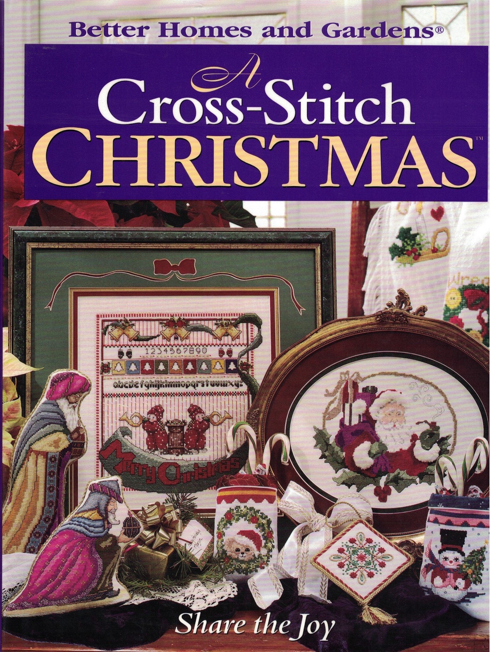 A Cross-Stitch Christmas: Share the Joy (Better Homes & Gardens)