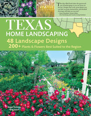 Texas Home Landscaping, 3rd Edition: 48 Landscape Designs, 200+ Plants & Flowers Best Suited to the Region (Creative Homeowner) Gardening Ideas, Plans, and Outdoor DIY Projects for TX and OK used book depot