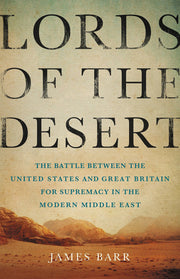 Lords of the Desert: The Battle Between the United States and Great Britain for Supremacy in the Modern Middle East used book depot