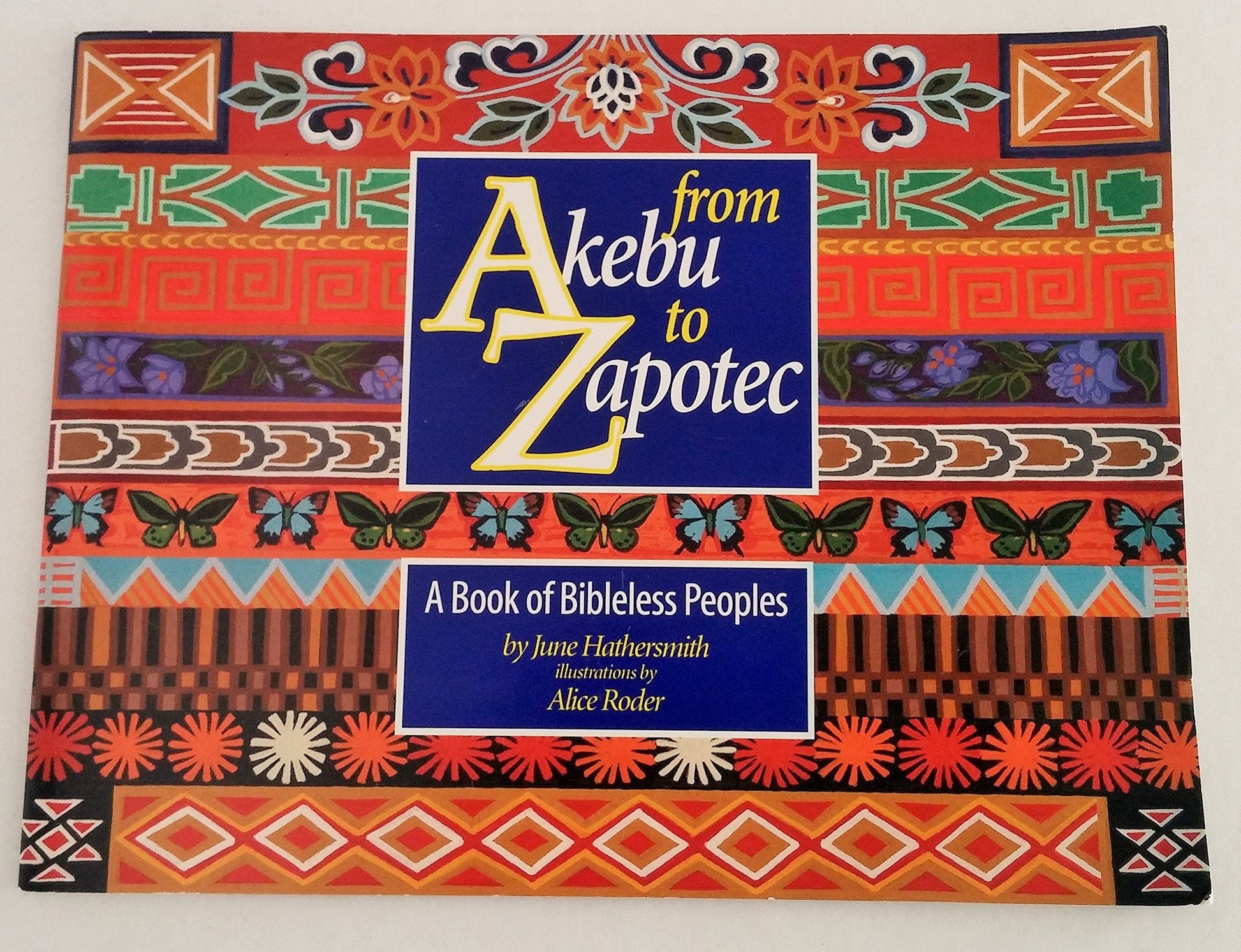 From Akebu to Zapotec: A Book of Bibleless Peoples used book depot