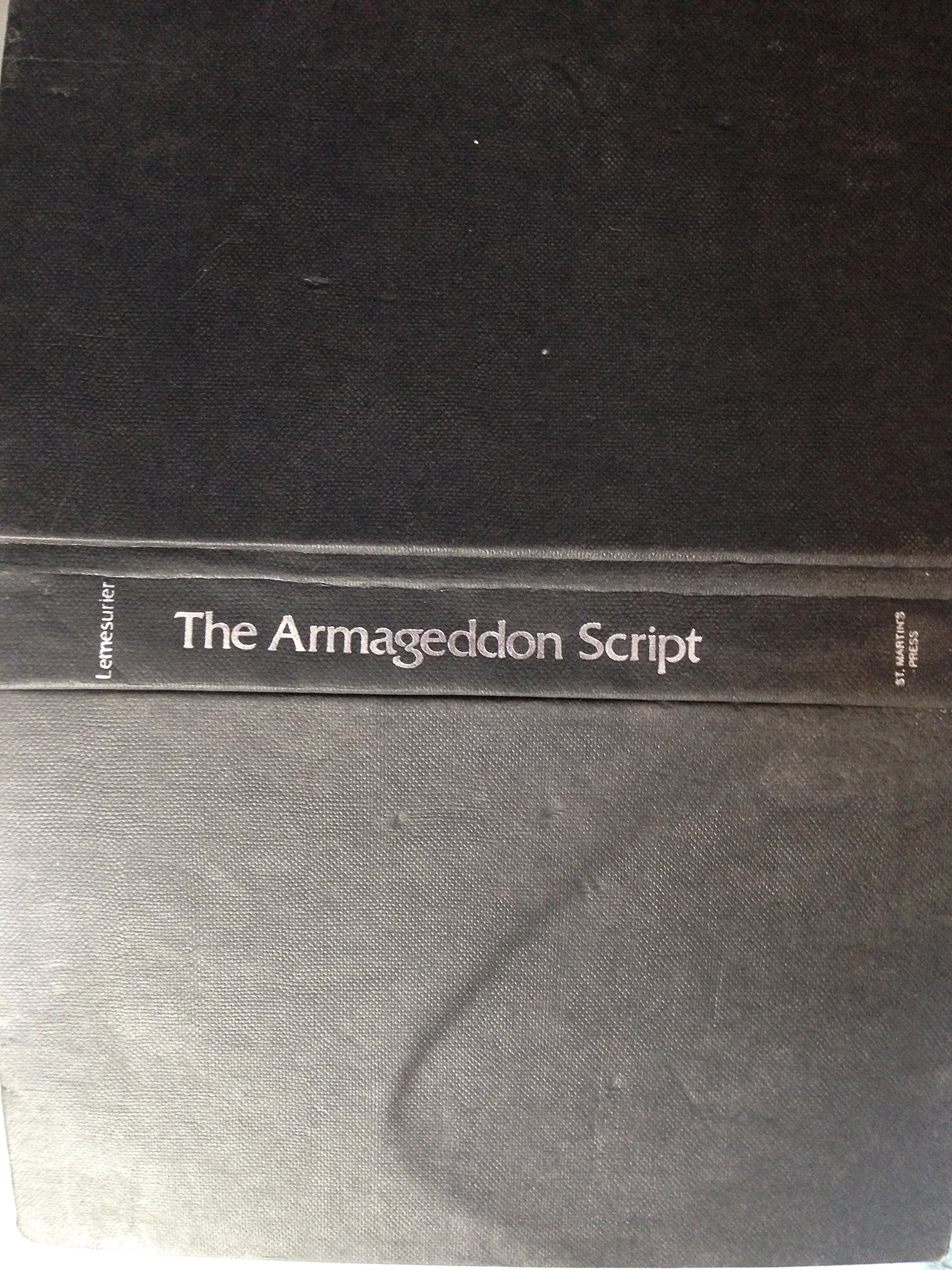 The Armageddon script: Prophecy in action used book depot