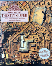 The City Shaped: Urban Patterns and Meanings Through History used book depot