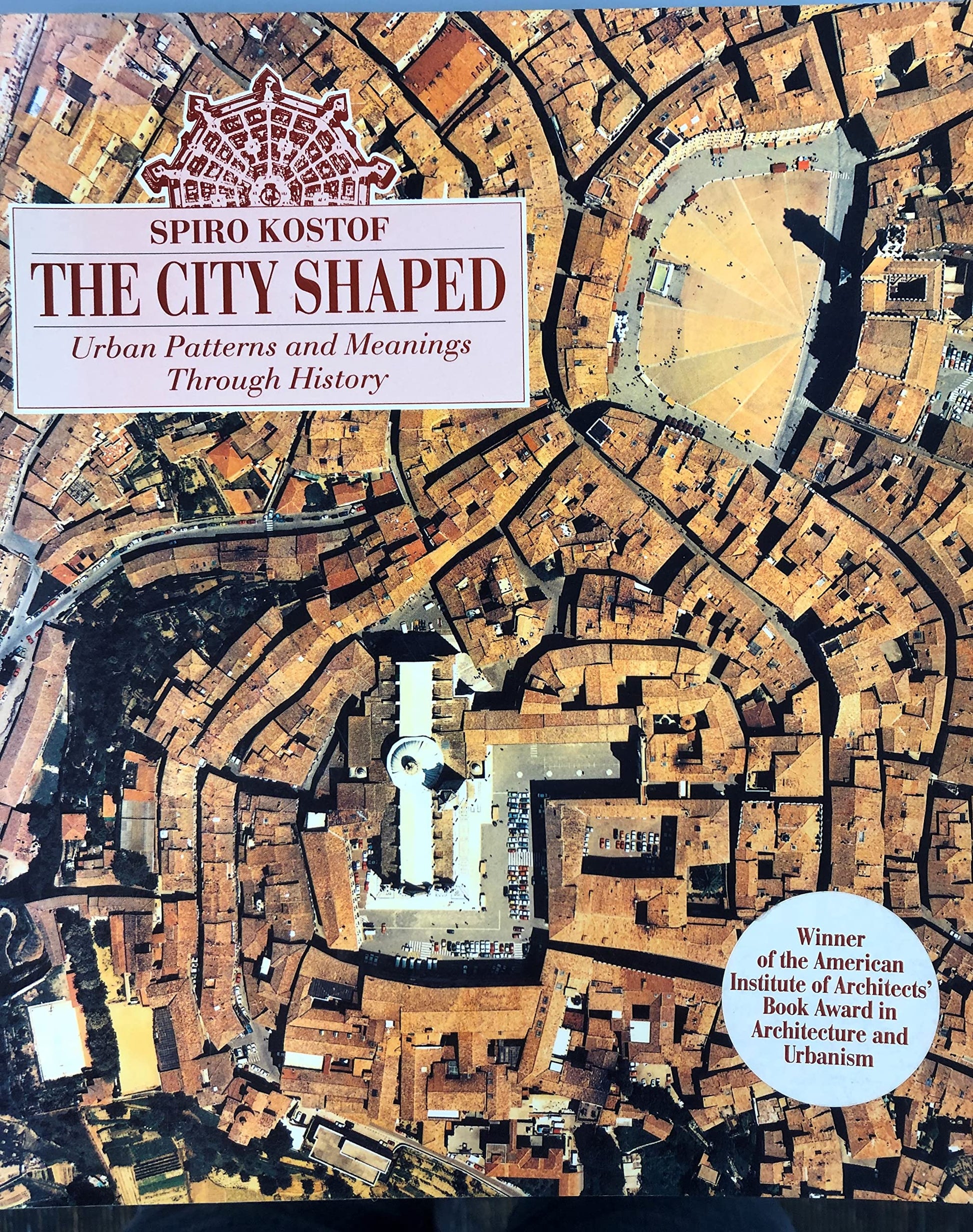 The City Shaped: Urban Patterns and Meanings Through History used book depot