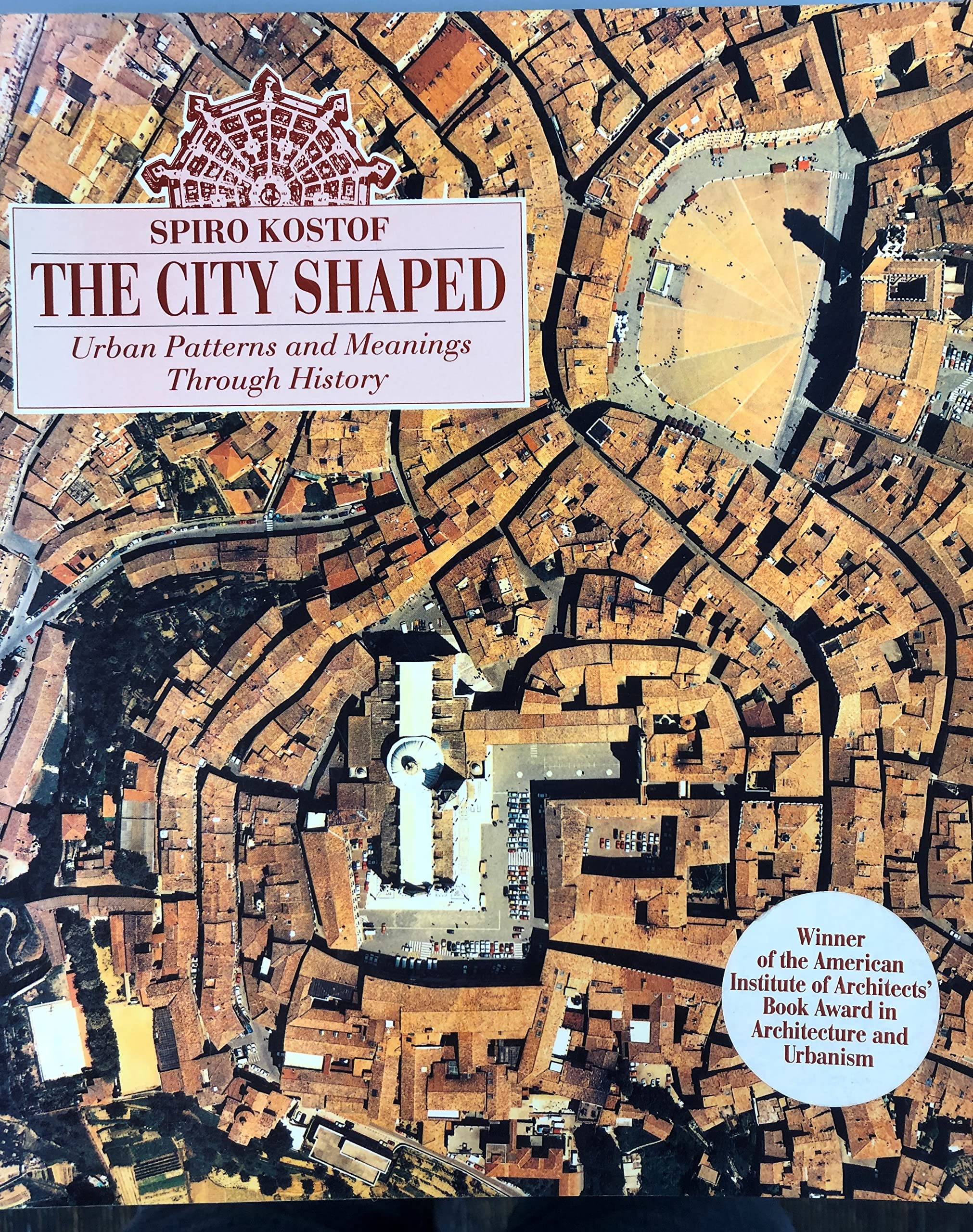 The City Shaped: Urban Patterns and Meanings Through History used book depot