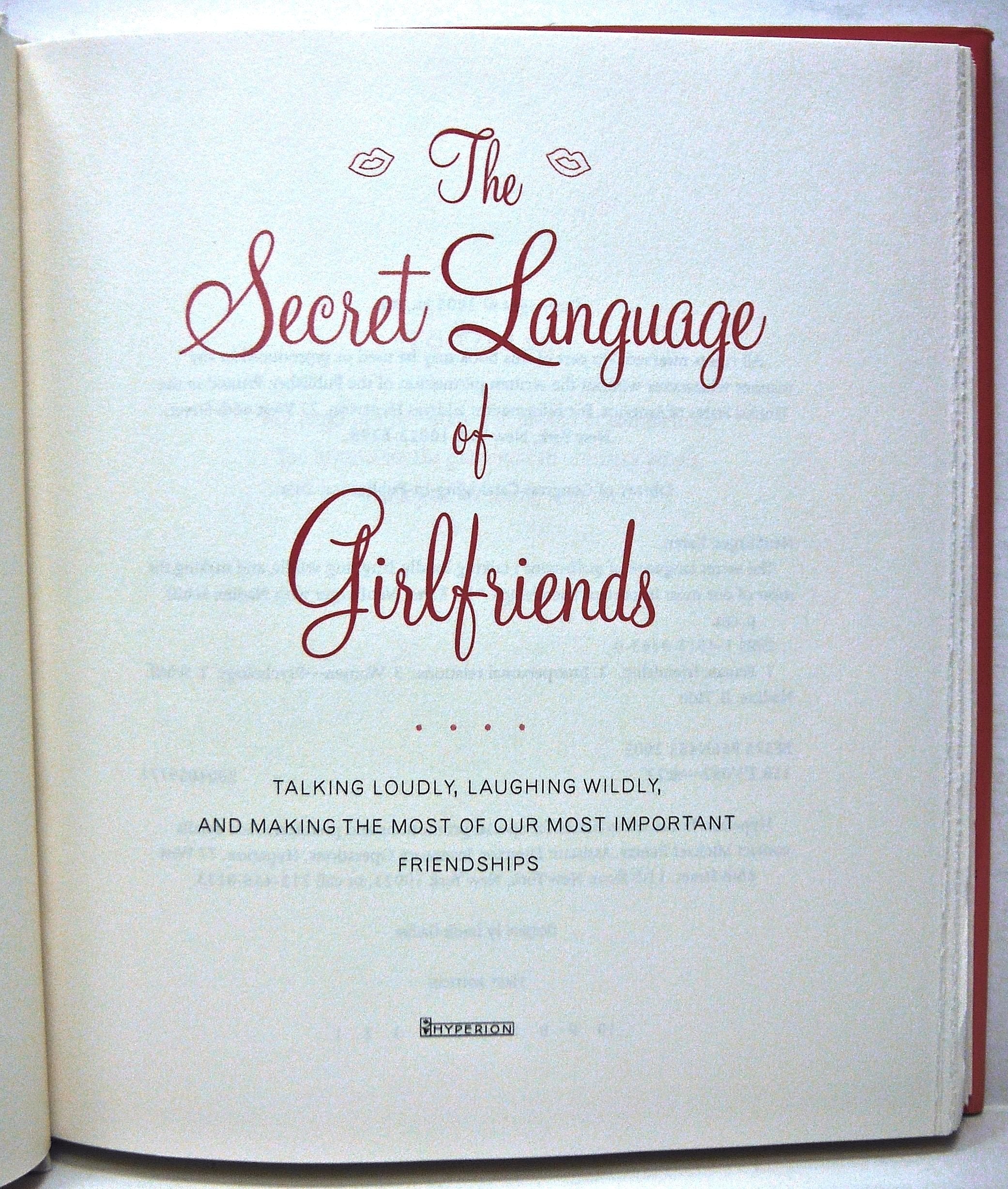 The Secret Language of Girlfriends: Talking Loudly, Laughing Wildly, and Making the Most of Our Most Important Friendships used book depot