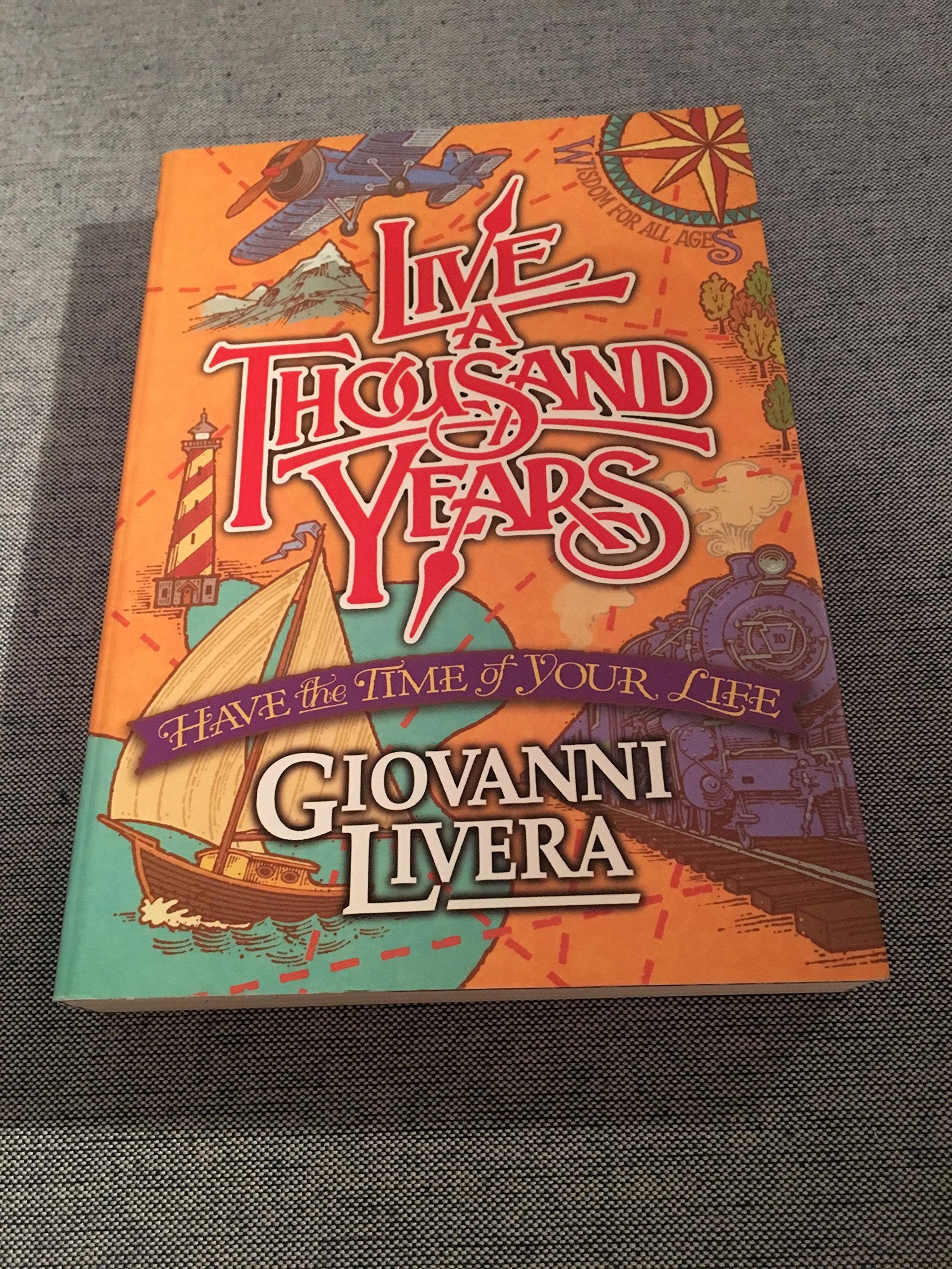 Live a Thousand Years: Have the Time of Your Life used book depot