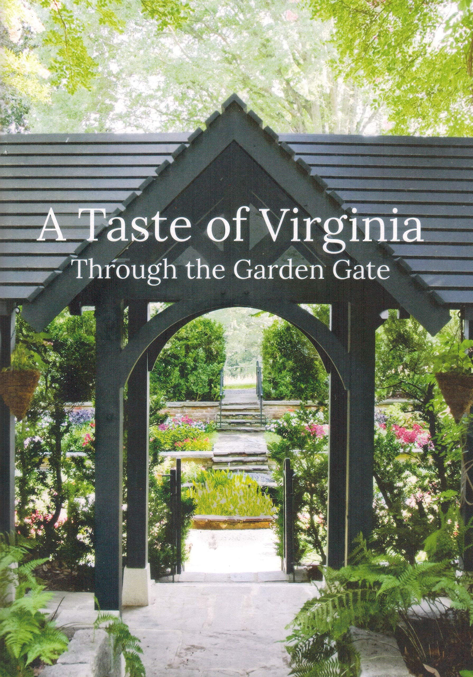 A Taste of Virginia: Through the Garden Gate used book depot