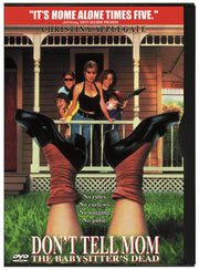 Don't Tell Mom The Babysitter's Dead [DVD]