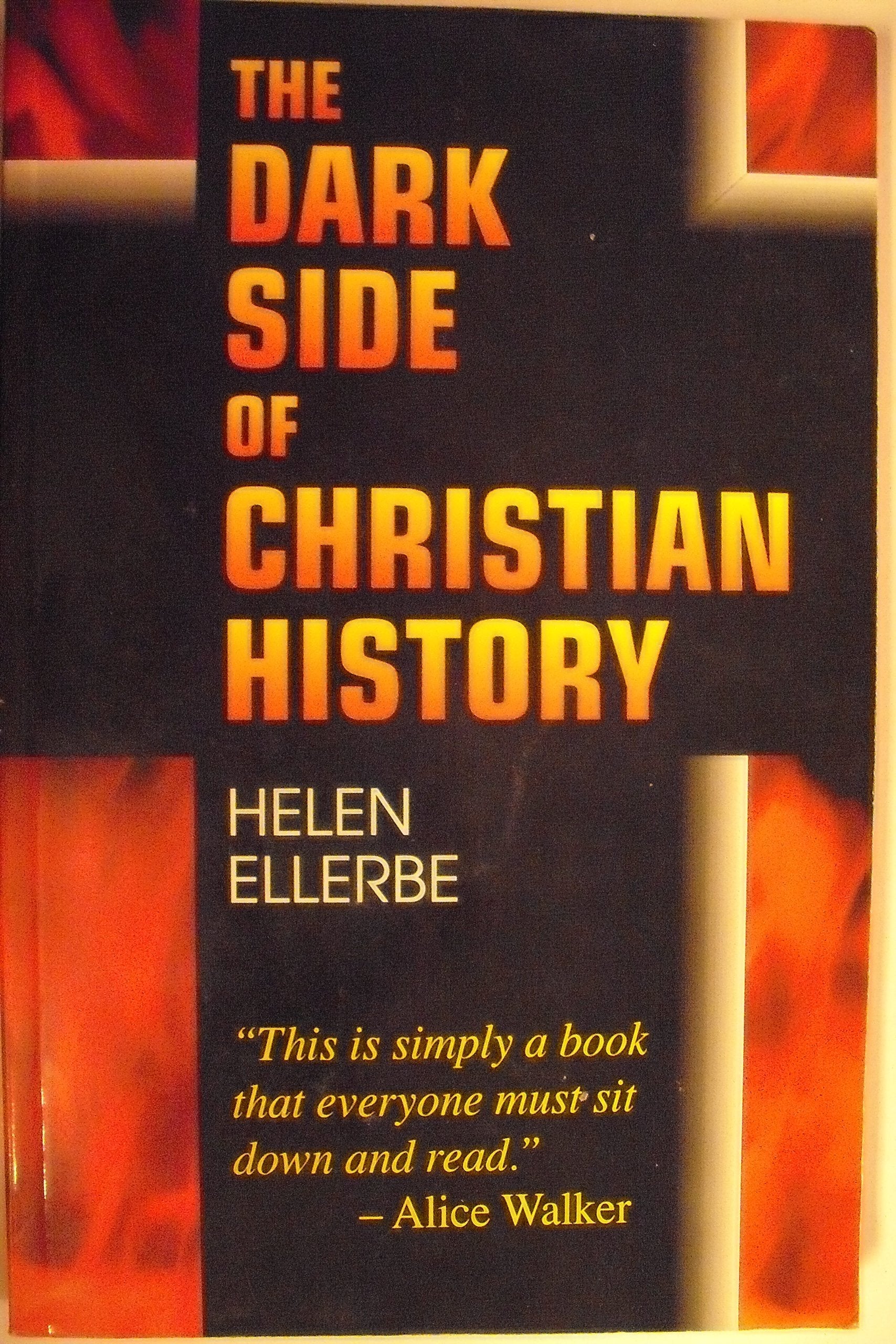 The Dark Side of Christian History used book depot
