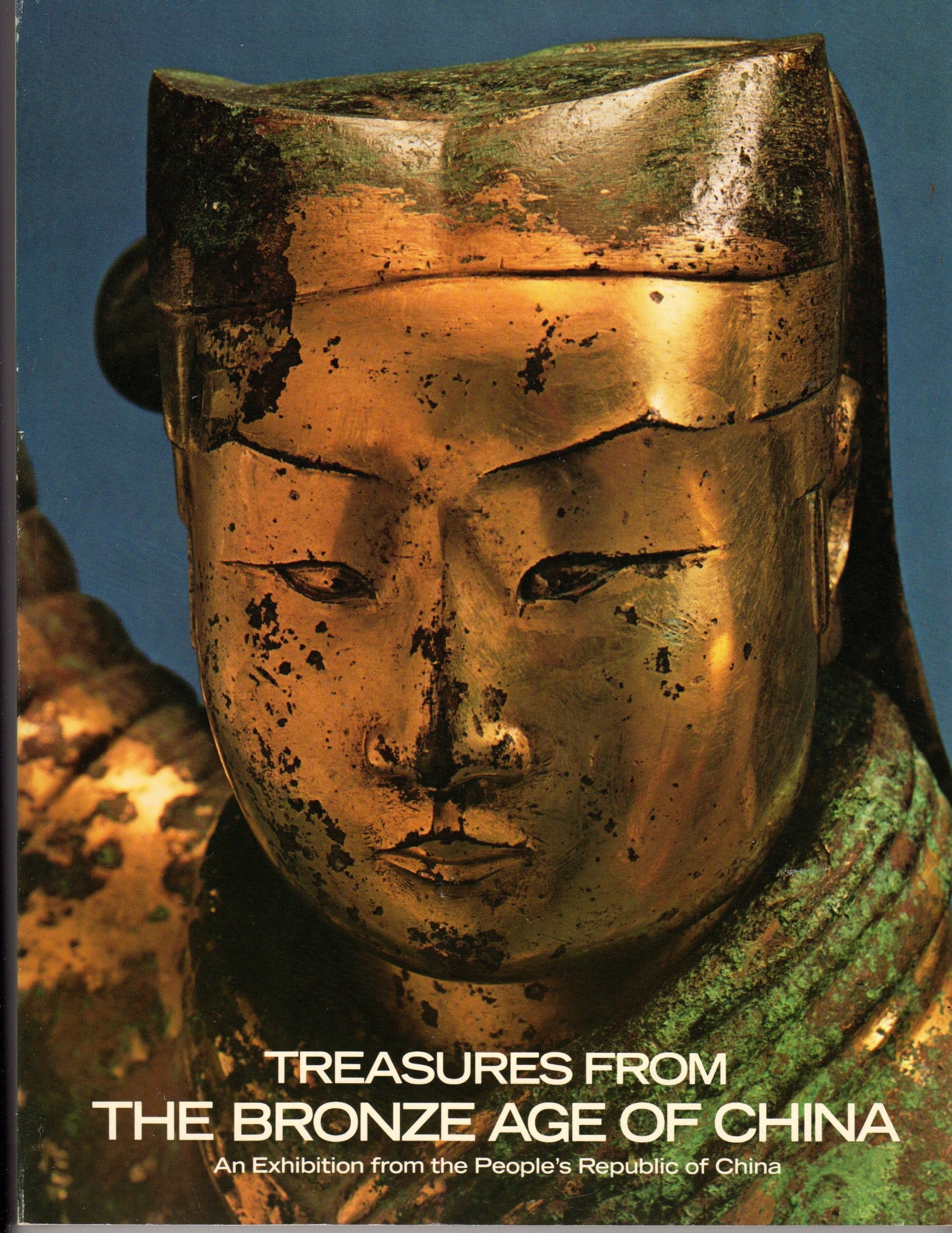 Treasures from the Bronze Age of China. An exhibition from the People’s Republic of China. April-July 1980. used book depot