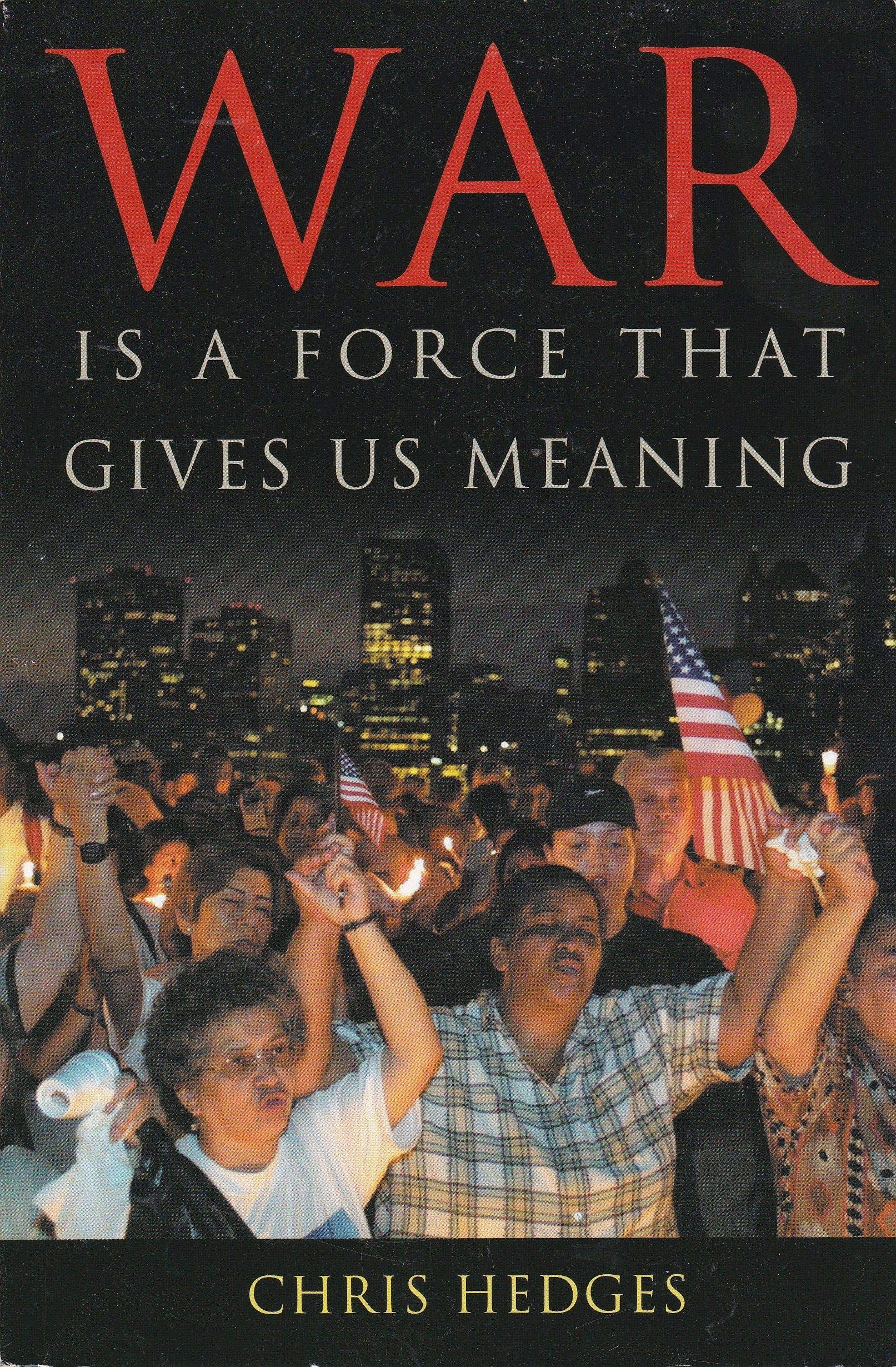 War Is A Force That Gives Us Meaning used book depot