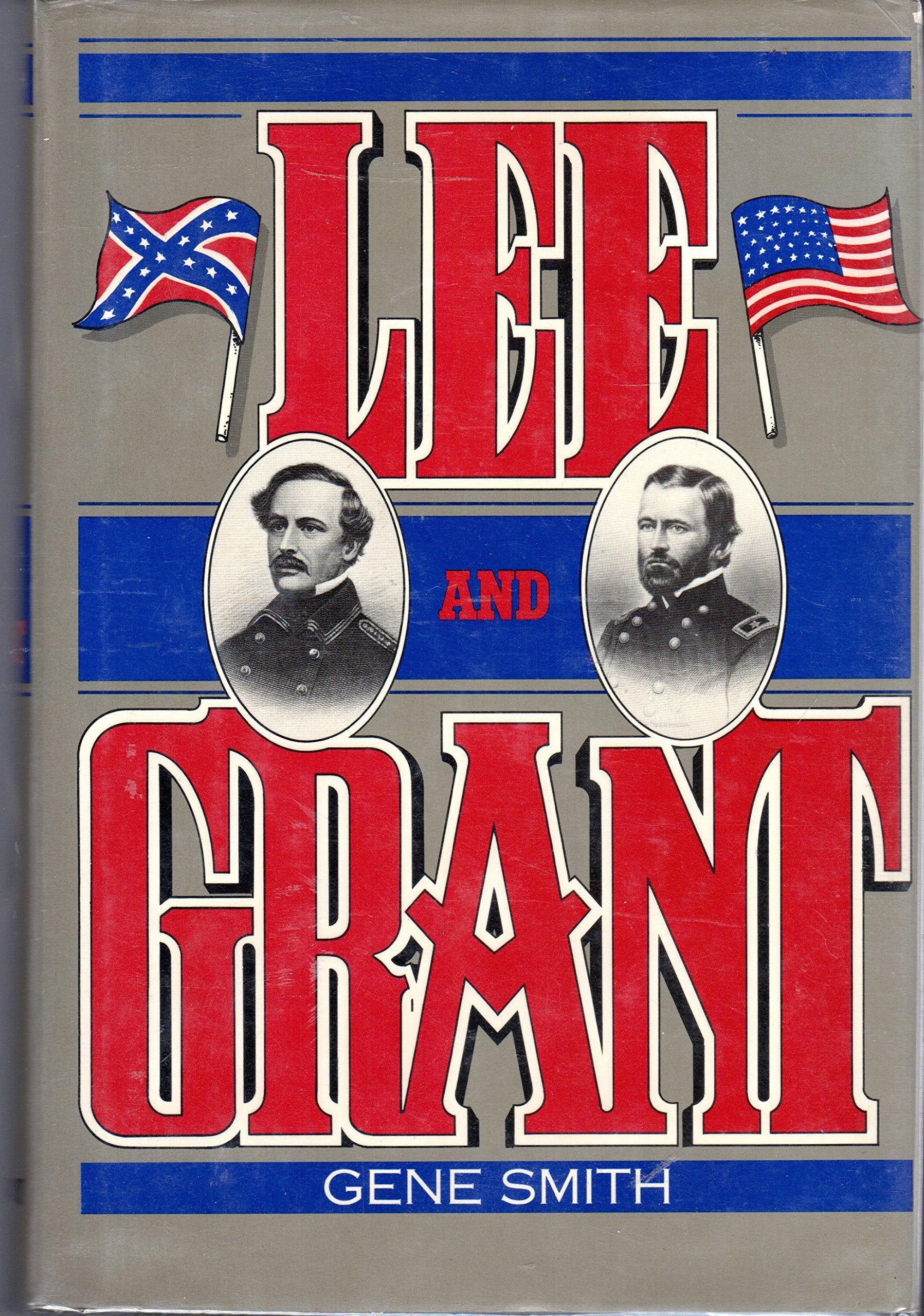 Lee and Grant: A Dual Biography used book depot