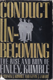 Conduct Unbecoming: The Rise and Ruin of Finley, Kumble used book depot