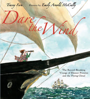 Dare the Wind: The Record-breaking Voyage of Eleanor Prentiss and the Flying Cloud used book depot