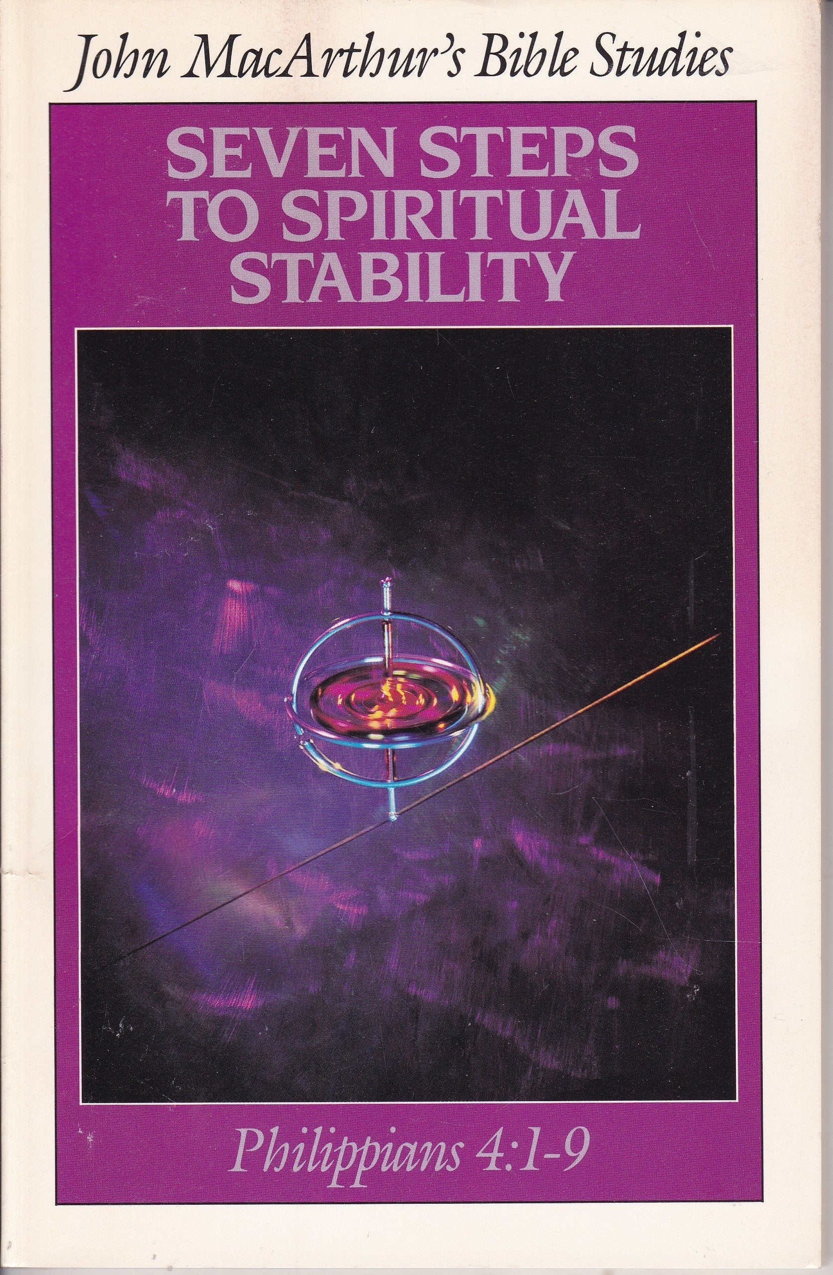 Seven Steps to Spiritual Stability (John MacArthur's Bible Studies) used book depot