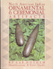 North American Indian Ornamental and Ceremonial Artifacts