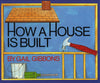 How a House Is Built Gibbons, Gail