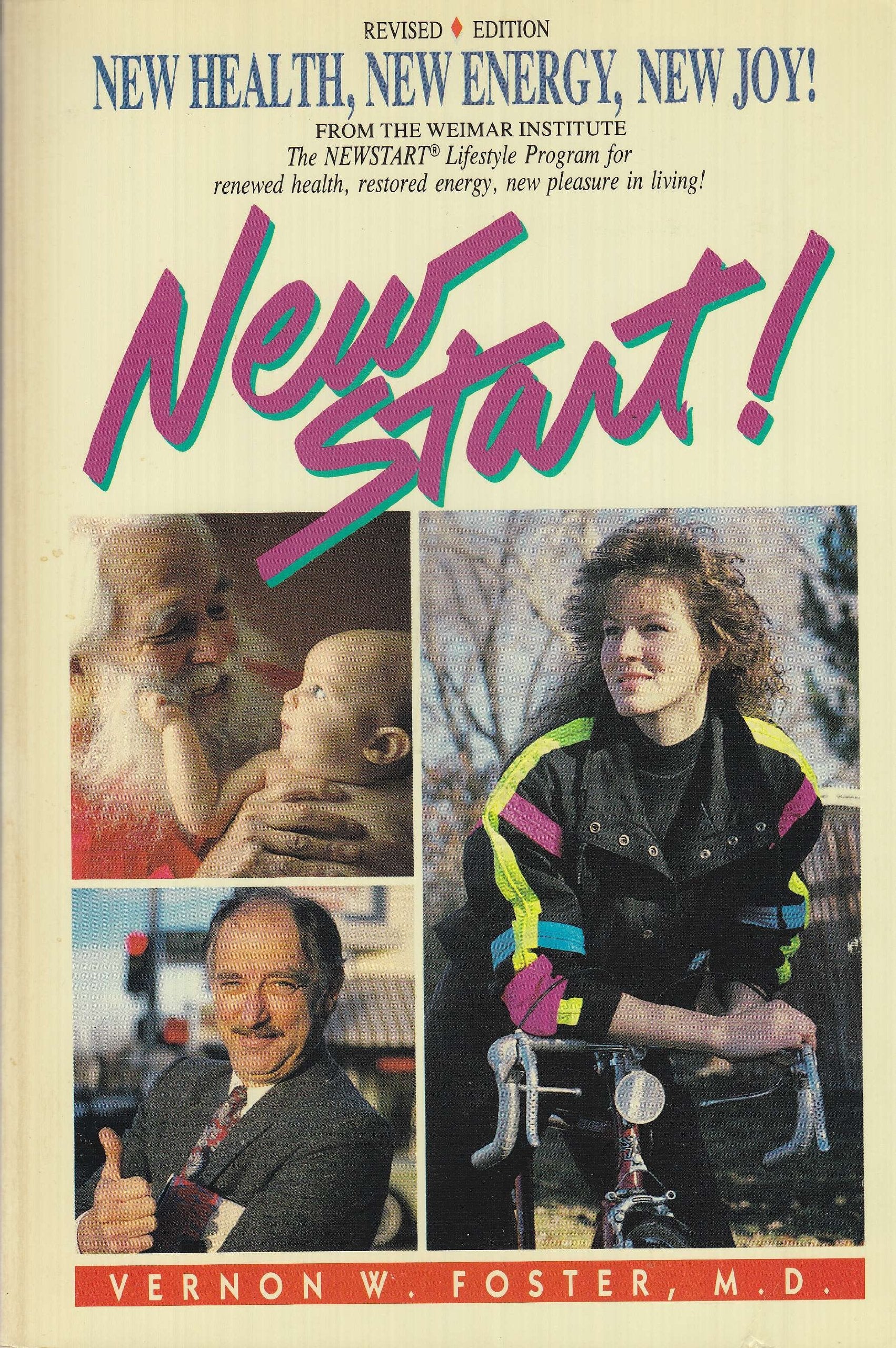 New Start!: New Health, New Energy, New Joy! : The Newstart Program for Renewed Health, Restored Energy and New Pleasure in Living! used book depot