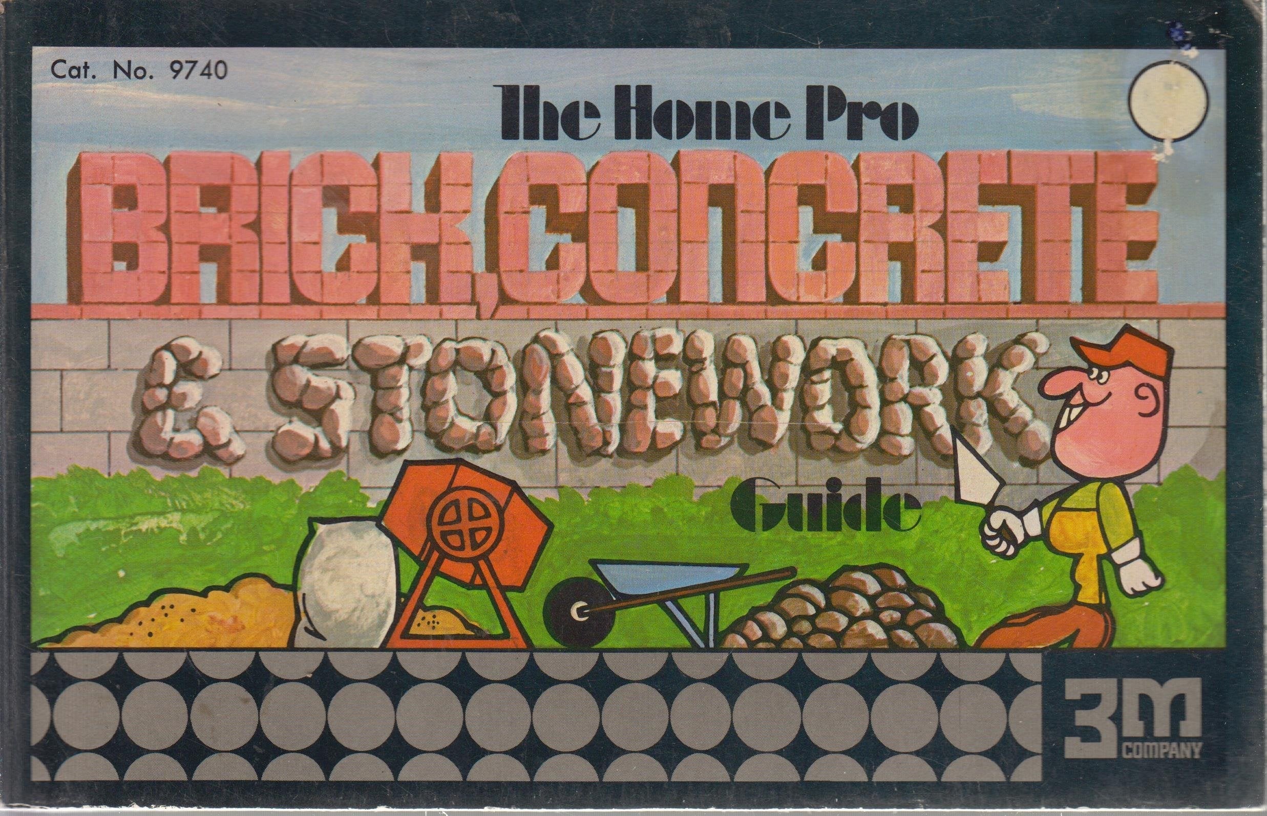 The Home Pro Brick, Concrete, and Stonework Guide used book depot