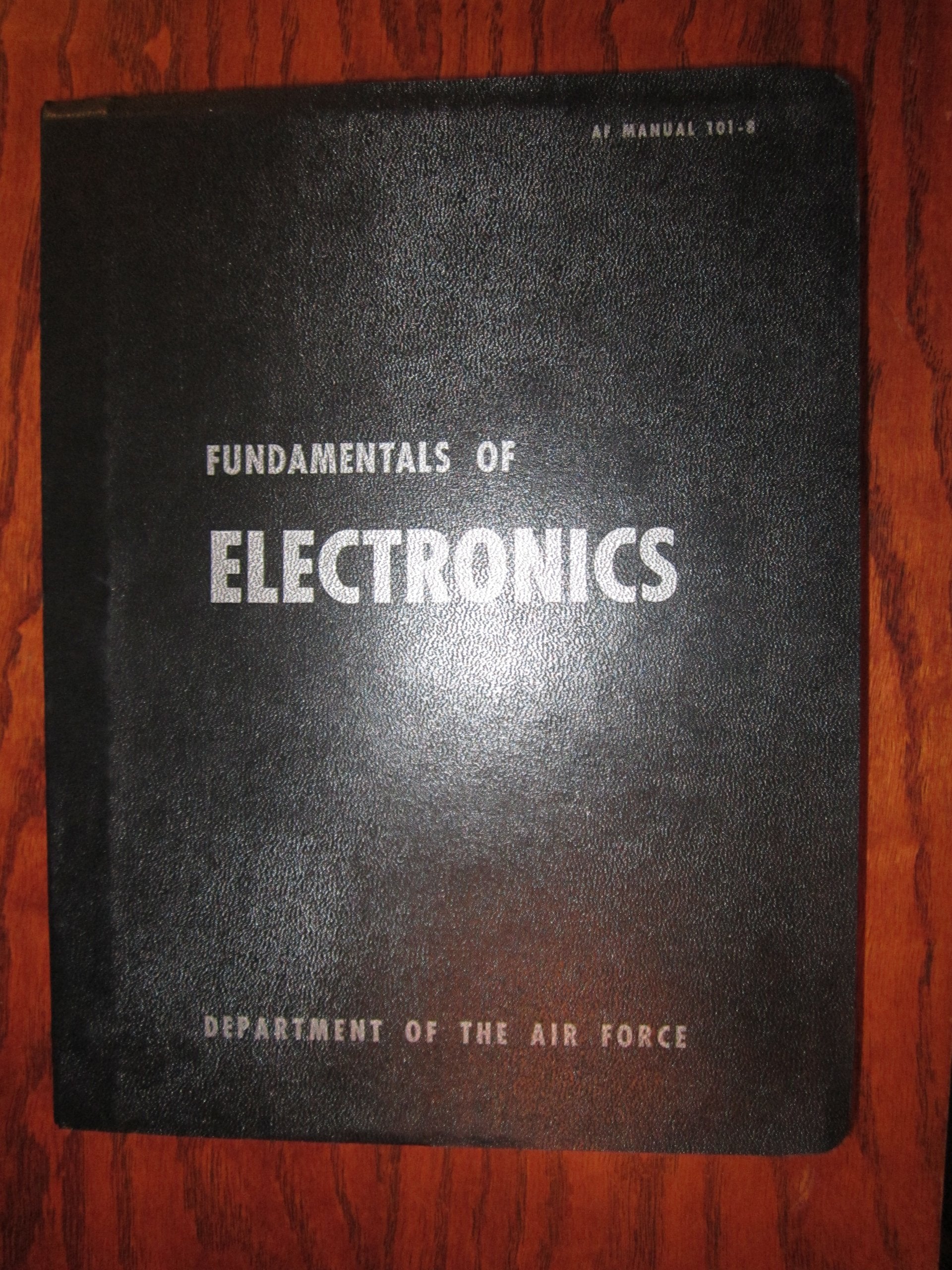 FUNDAMENTALS OF ELECTRONICS; AF MANUAL 101-8 used book depot