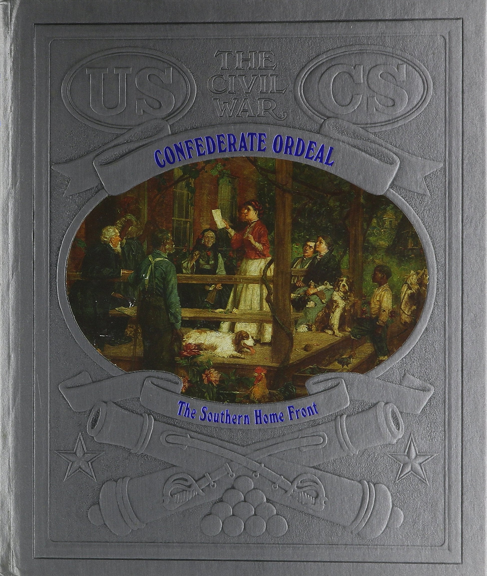 Confederate Ordeal: The Southern Home Front : The Civil War used book depot