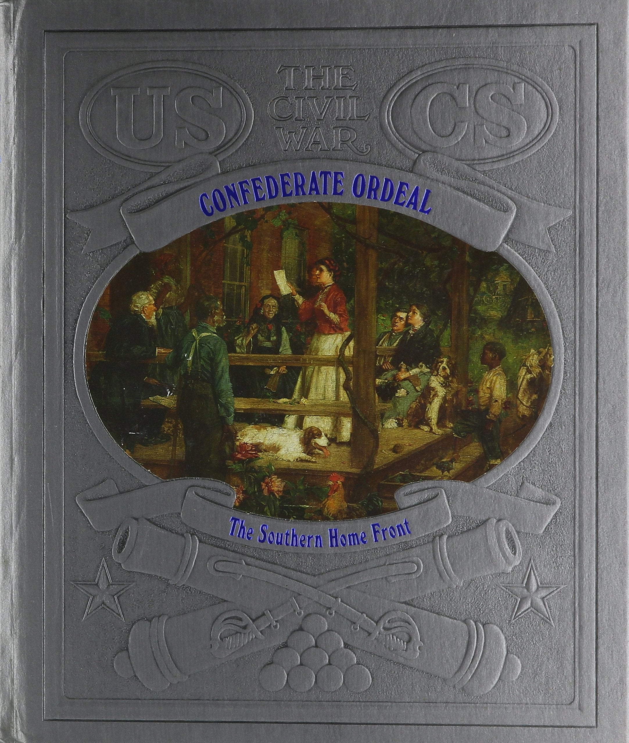 Confederate Ordeal: The Southern Home Front : The Civil War used book depot