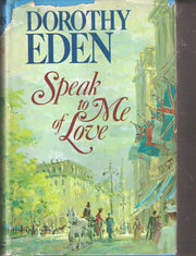 Speak to Me of Love