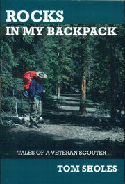 Rocks in My Backpack: Tales of a Veteran Scouter. used book depot