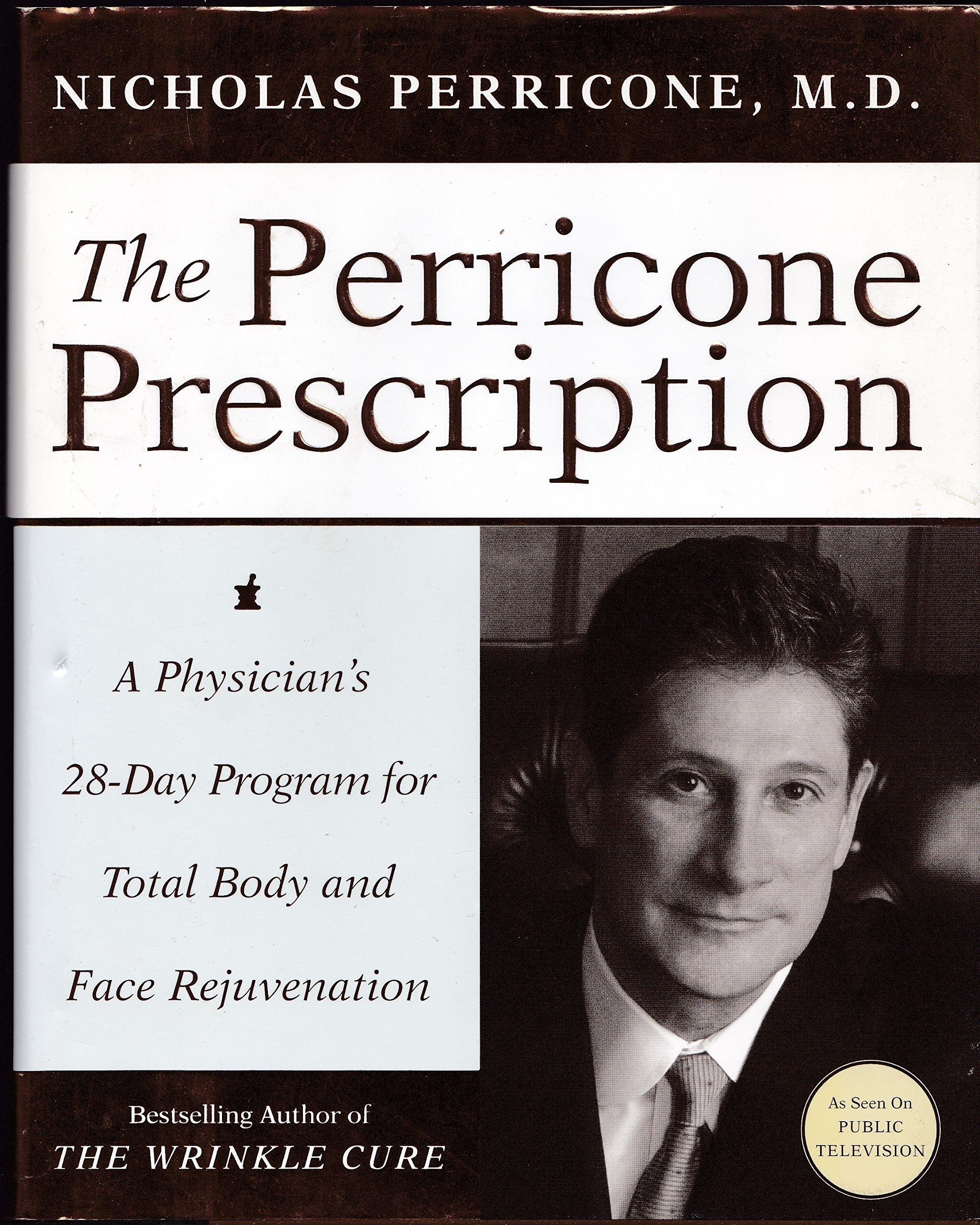 The Perricone Prescription: A Physician's 28-Day Program for Total Body and Face Rejuvenation used book depot